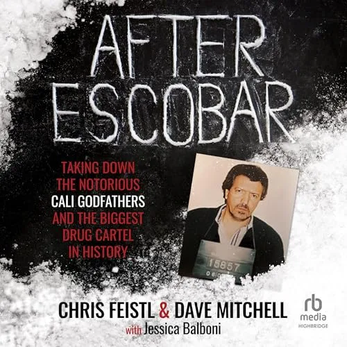 After Escobar By Chris Feistl